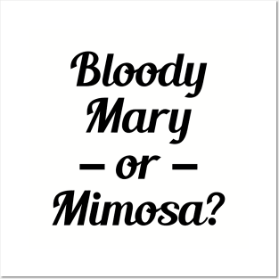 Bloody Mary or Mimosa? Posters and Art